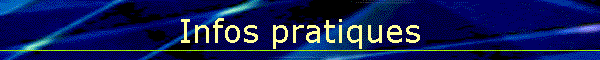 Infos pratiques