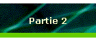 Partie 2