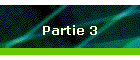 Partie 3